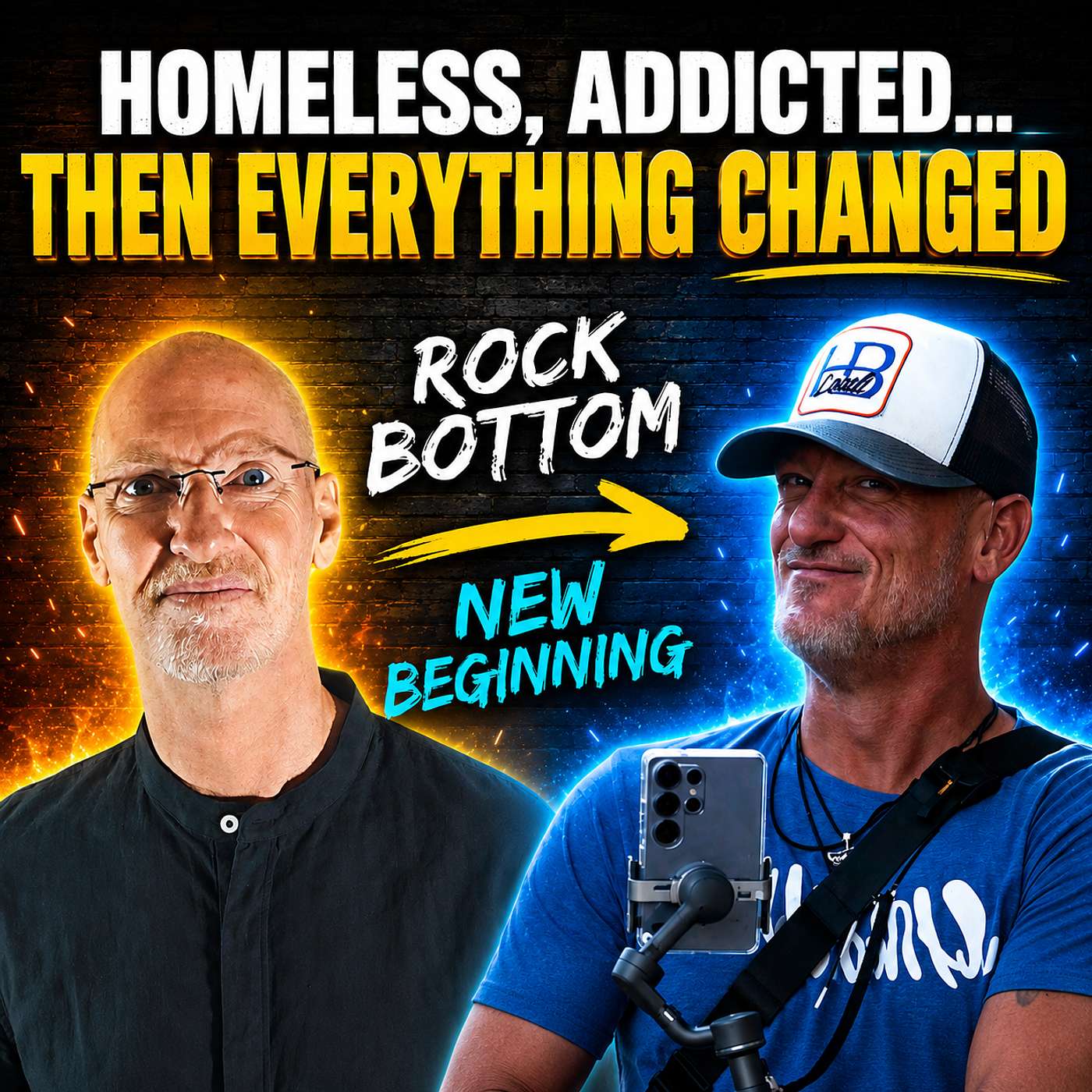 Homeless, Addicted… Then Everything Changed episode artwork