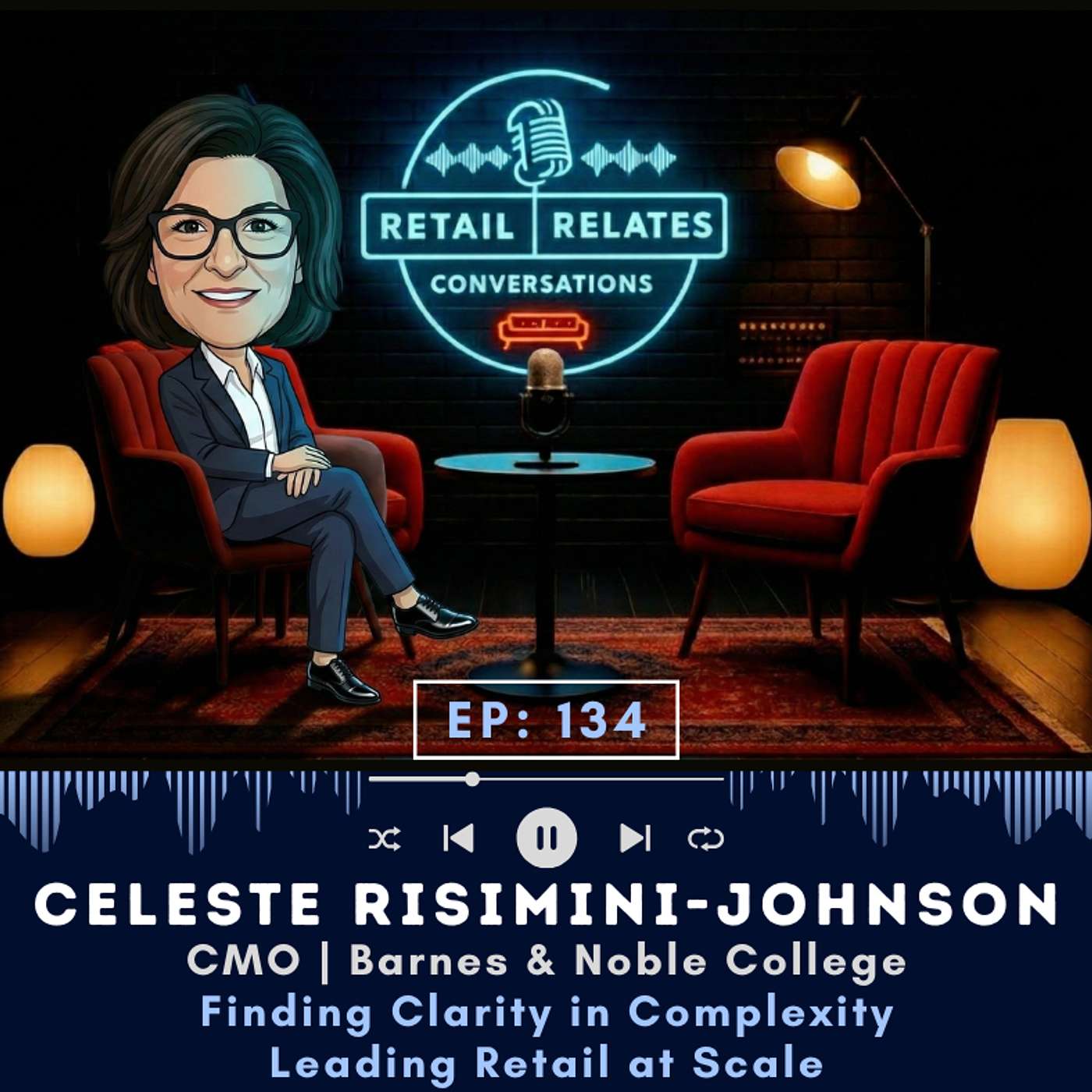 Finding Clarity in Complexity: Celeste Risimini-Johnson on Leading Retail at Scale Finding Clarity in Complexity: Celeste Risimini-Johnson on Leading Retail at Scale