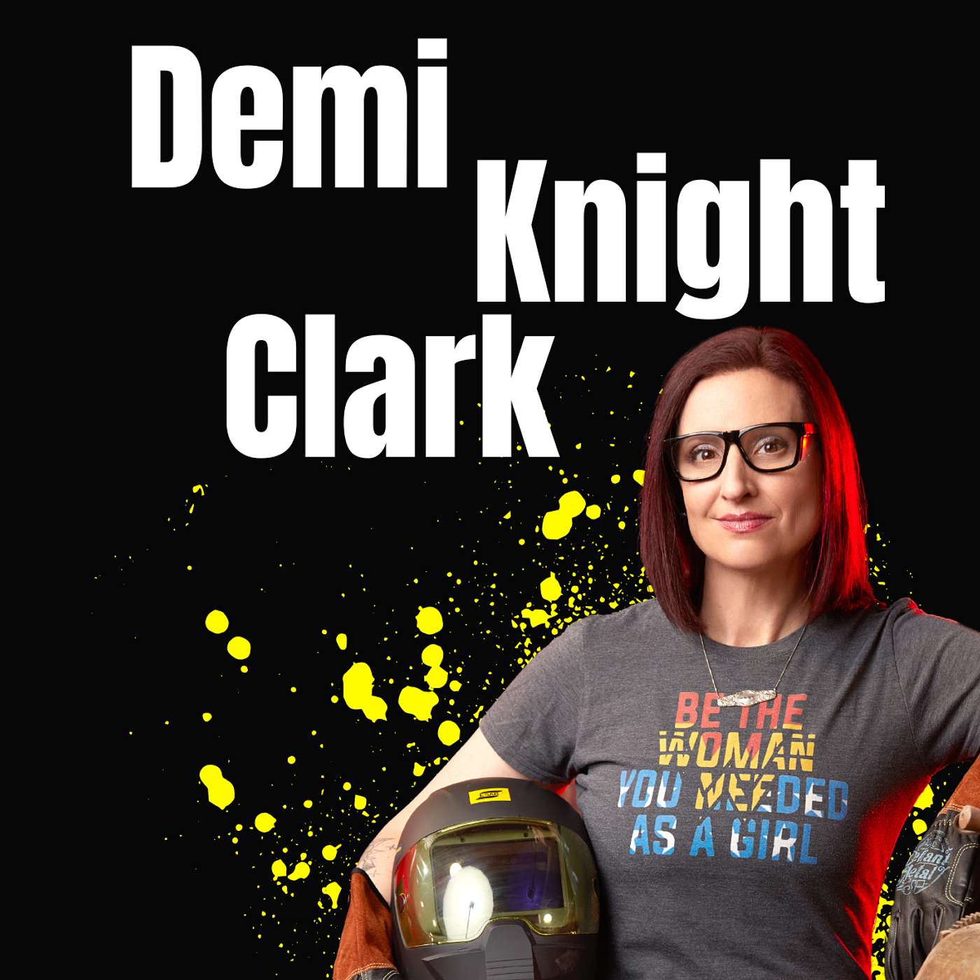 Demi Knight Clark on Breaking Stereotypes in Vocational Trades and STEM