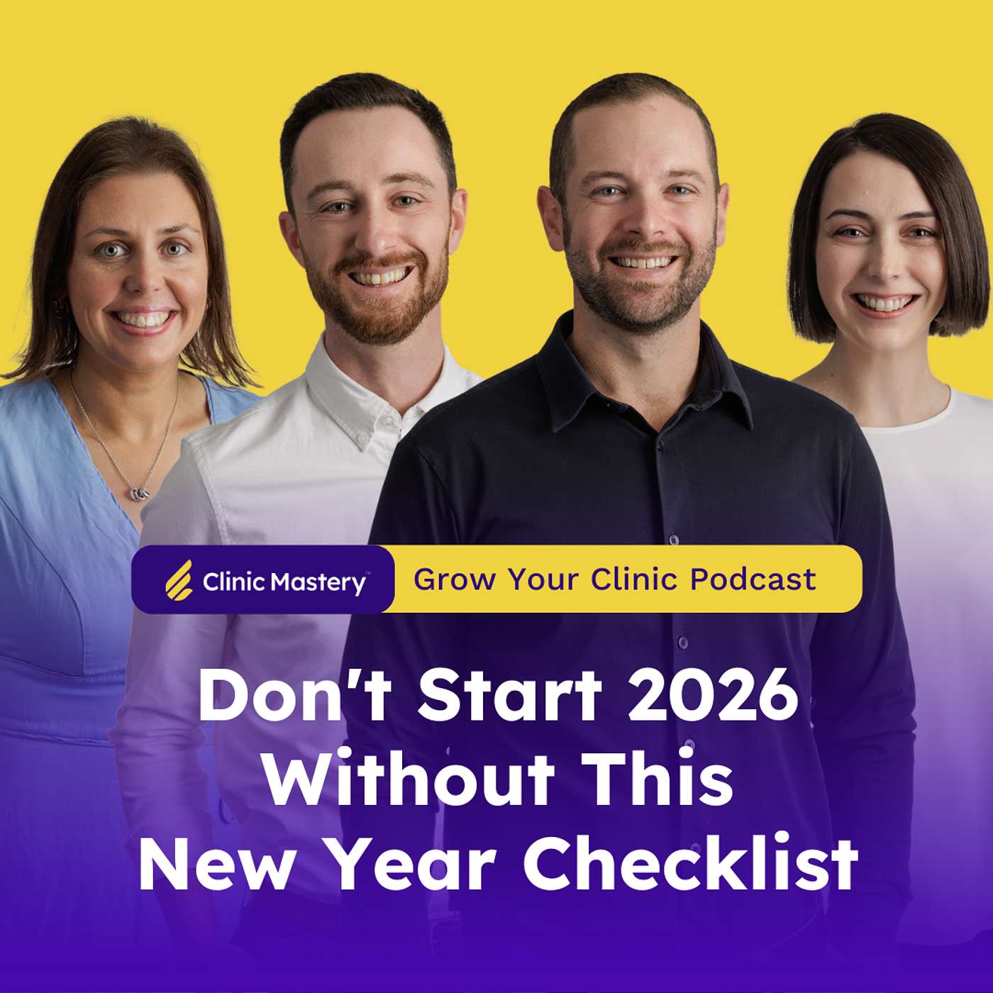 Clinic Mastery | Don't Start 2026 Without This New Year Checklist | GYC Podcast 329 episode artwork