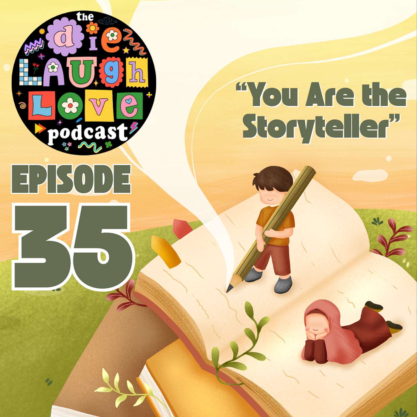 The Die Laugh Love Podcast