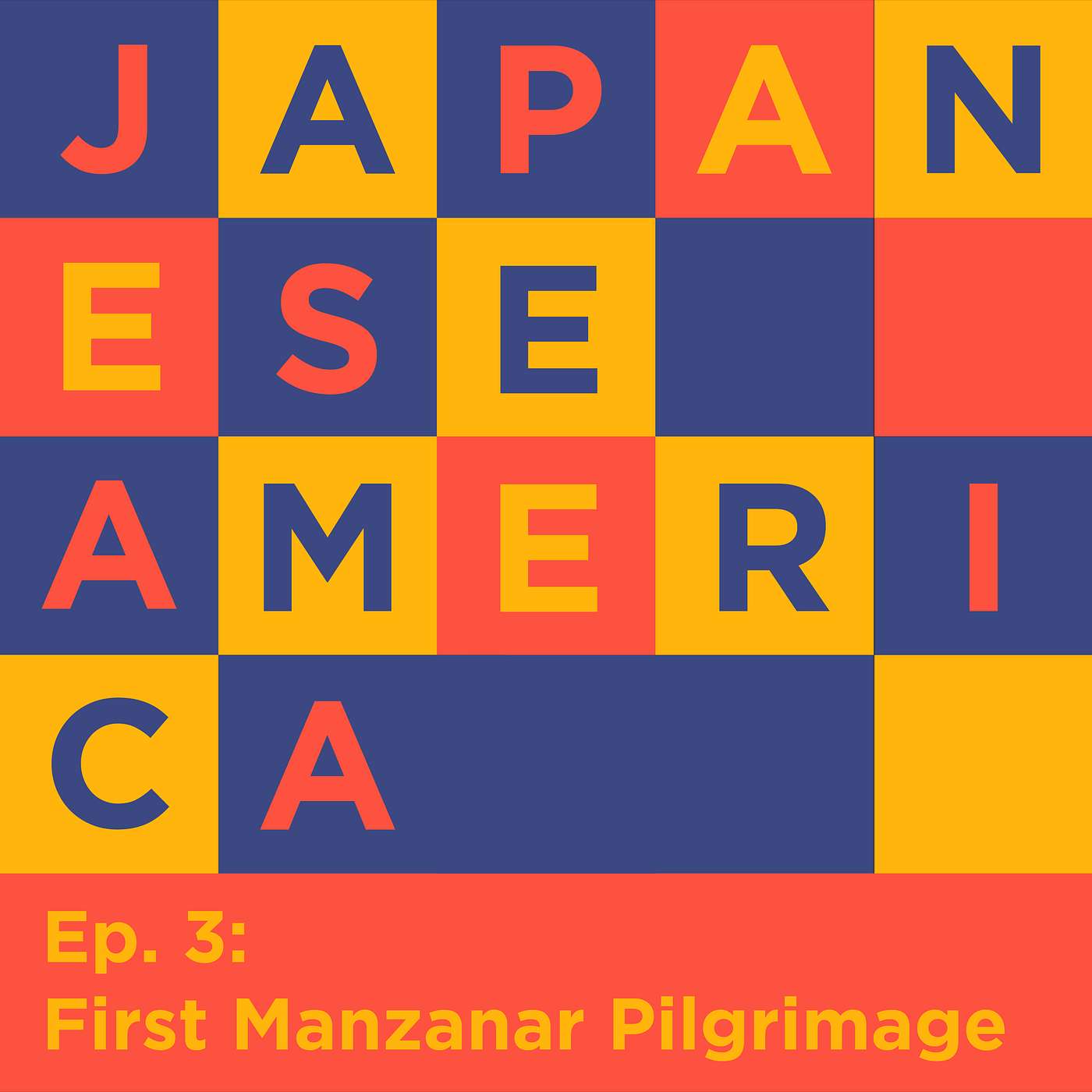 Ep 3 The First Manzanar Pilgrimage