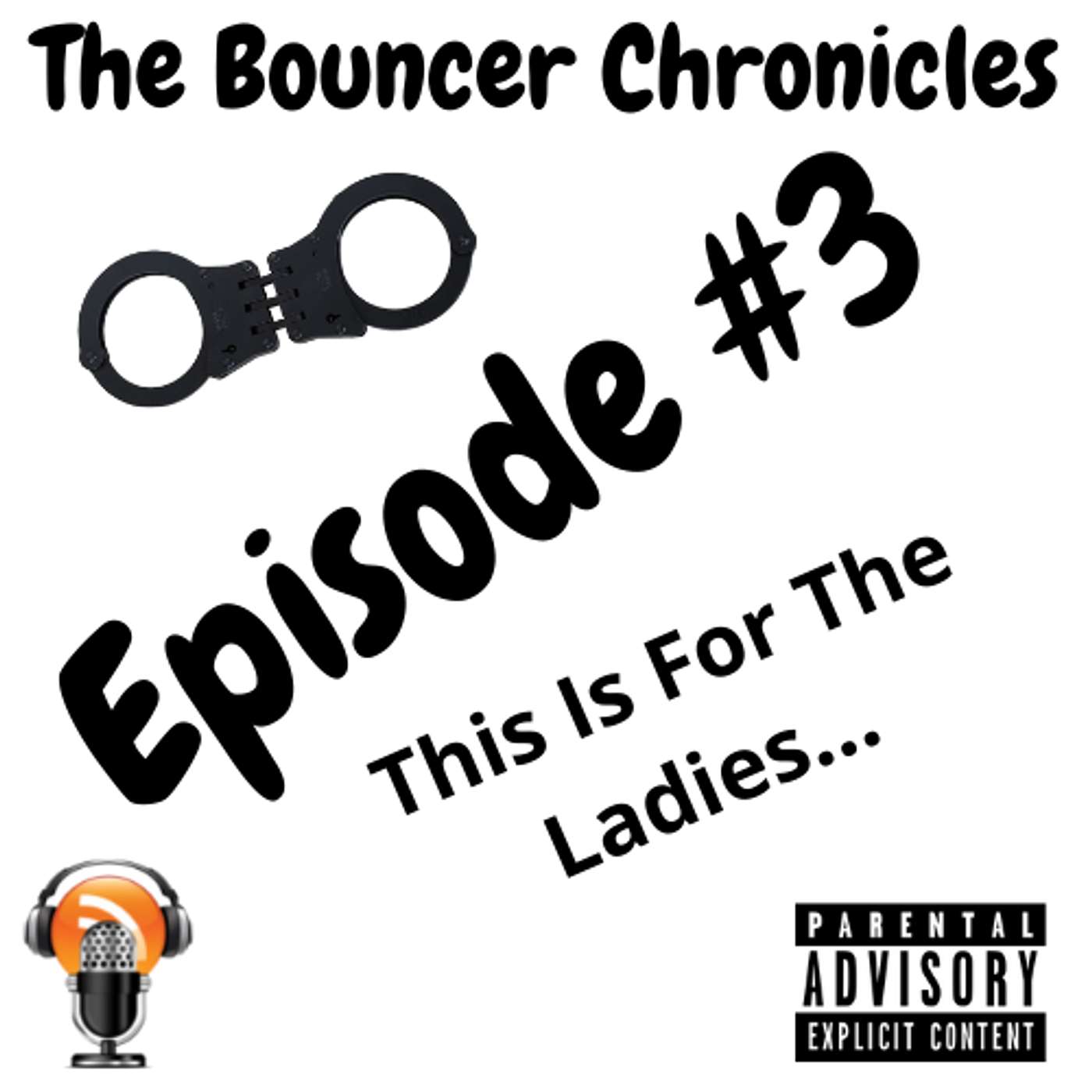 Episode #3 For The Ladies - Nov 26, 2021 episode artwork