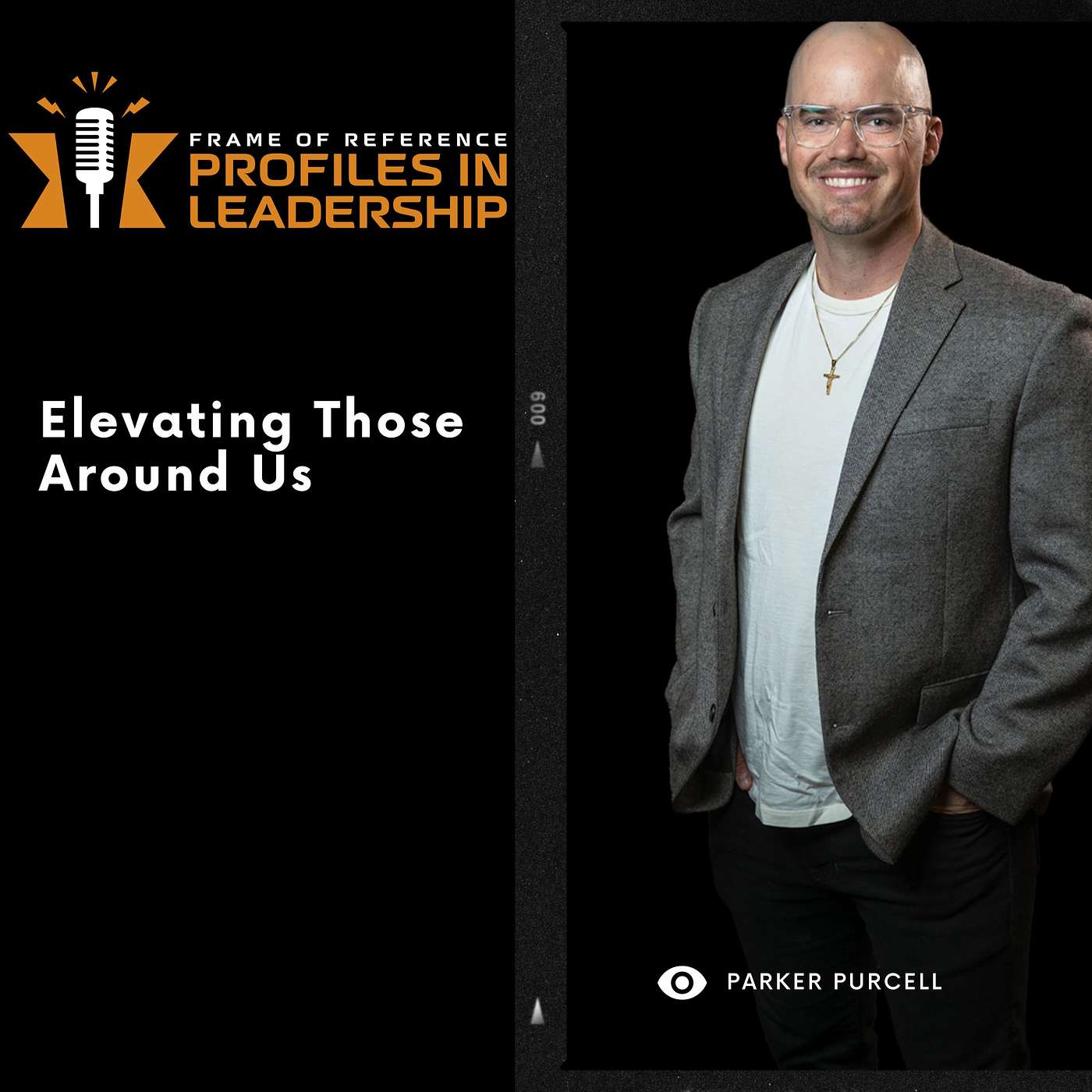 Frame of Reference - Profiles in Leadership