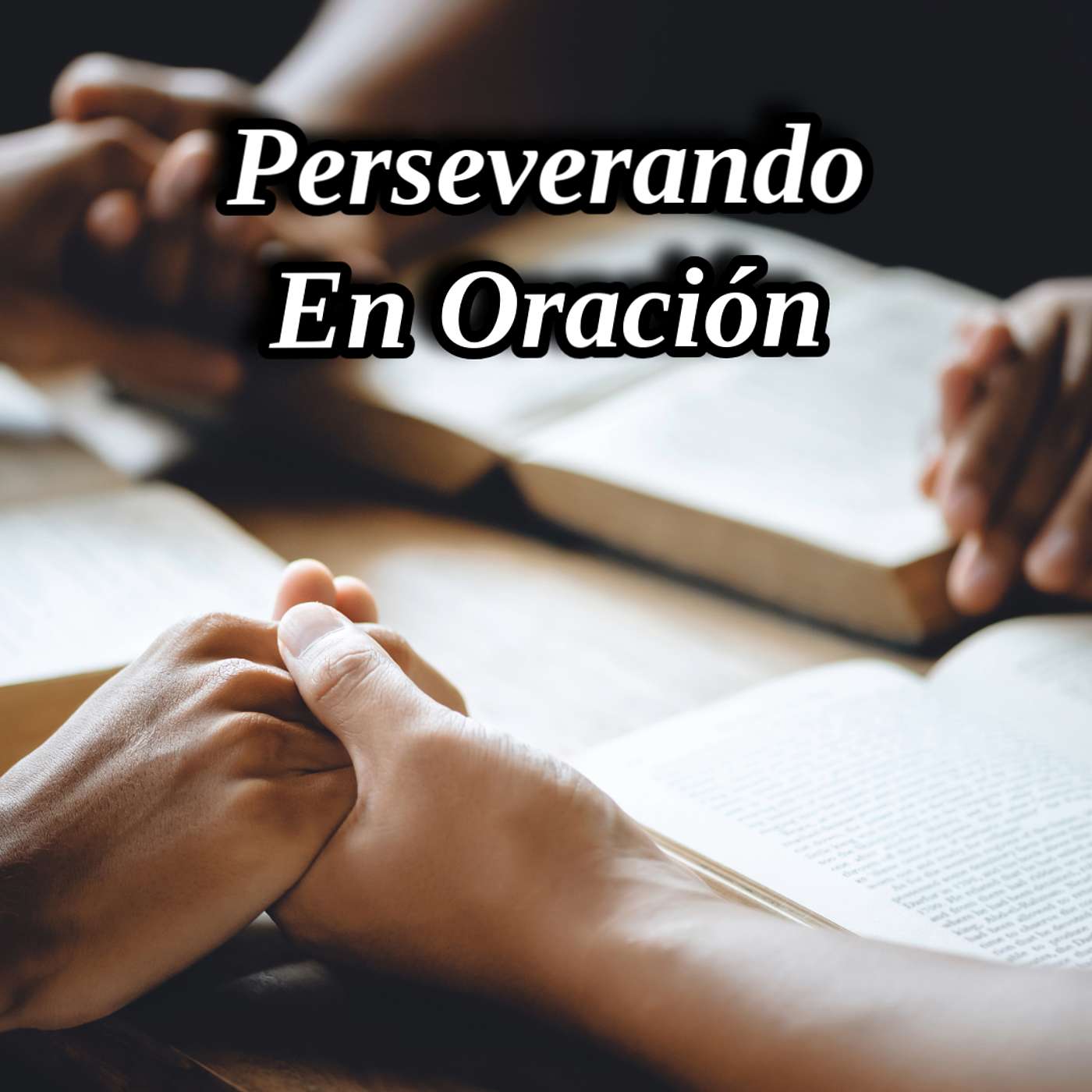 Perseverando En Oración