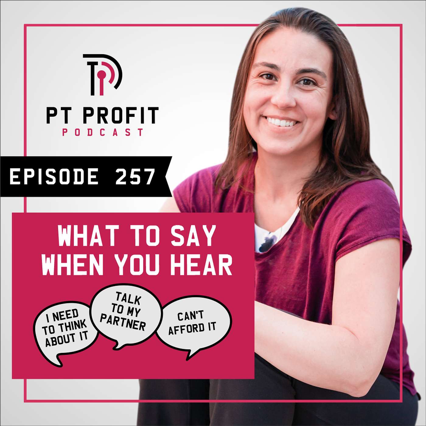 What to say when you hear "I need to think about it, talk to my partner, or can't afford it." episode artwork