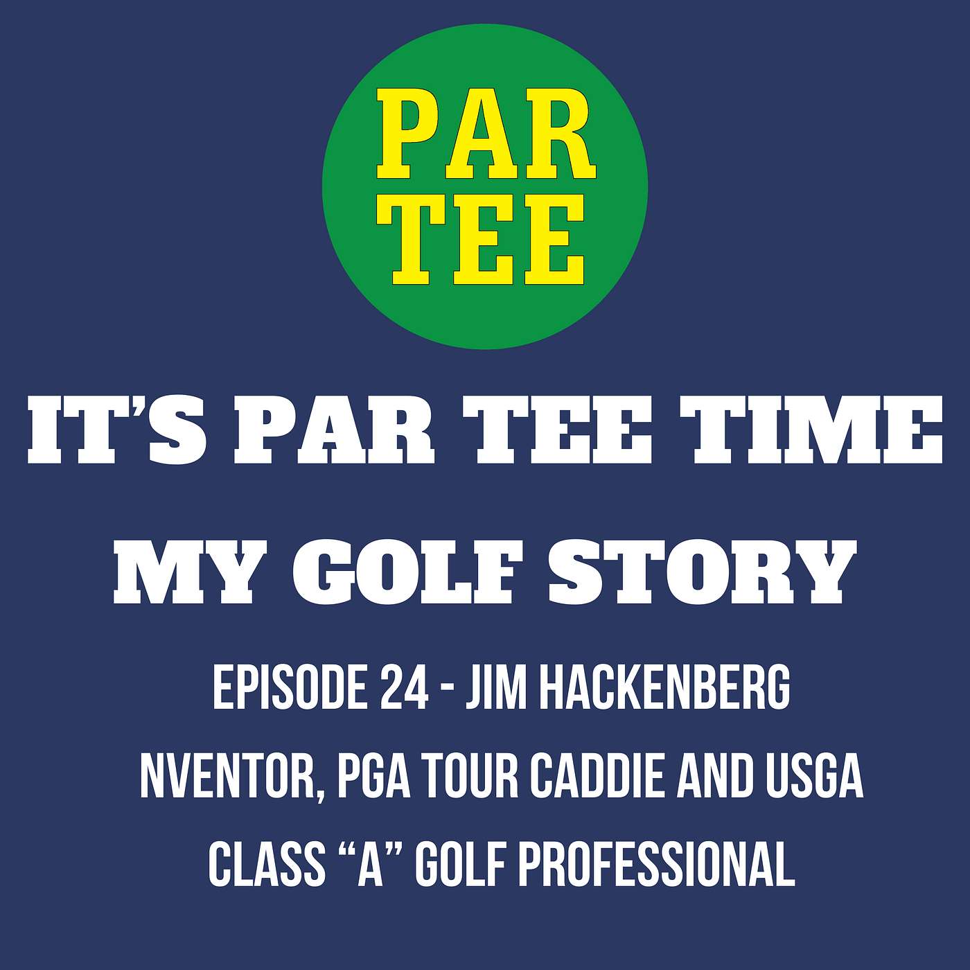 PAR TEE TIME: My Golf Story