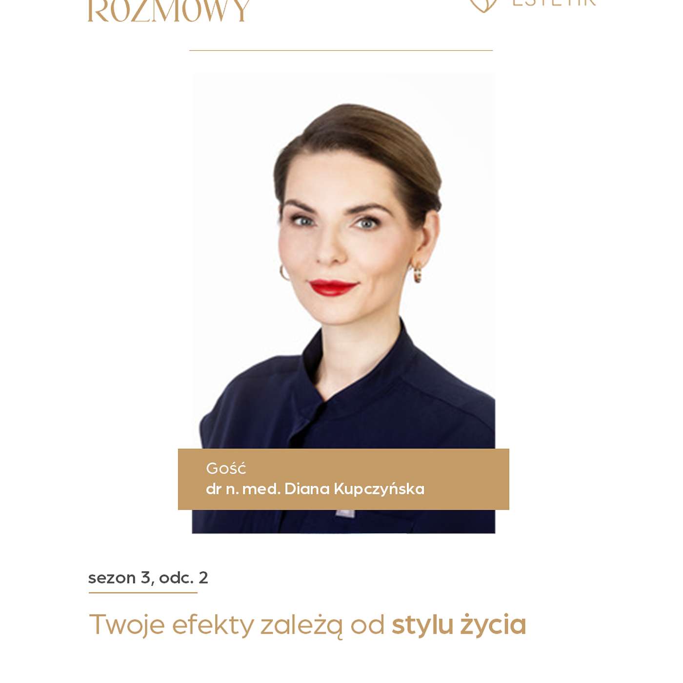 Twoje efekty zależą od stylu życia. Dr n. med. Diana Kupczyńska Twoje efekty zależą od stylu życia. Dr n. med. Diana Kupczyńska
