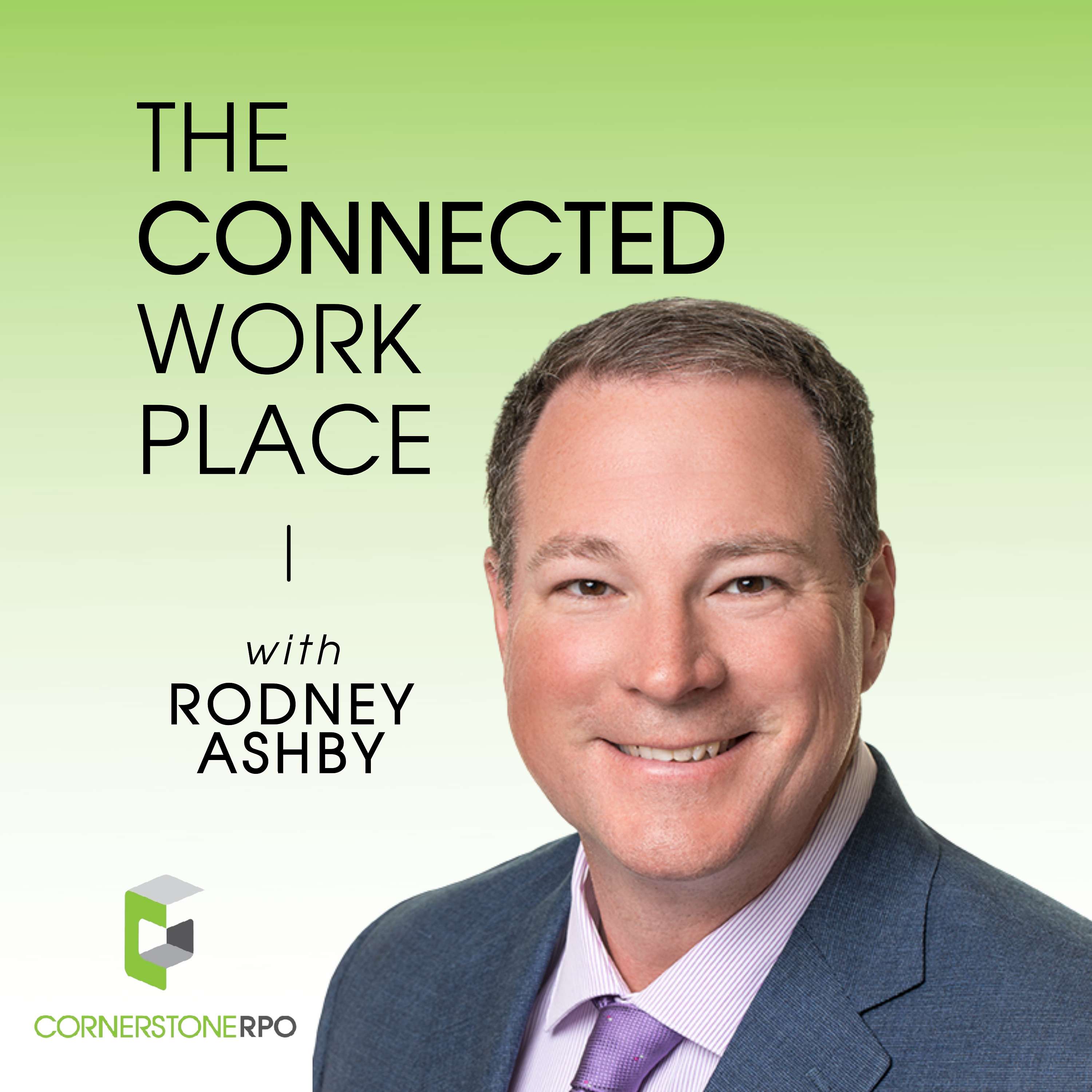 The Connected Work Place with Rodney Ashby