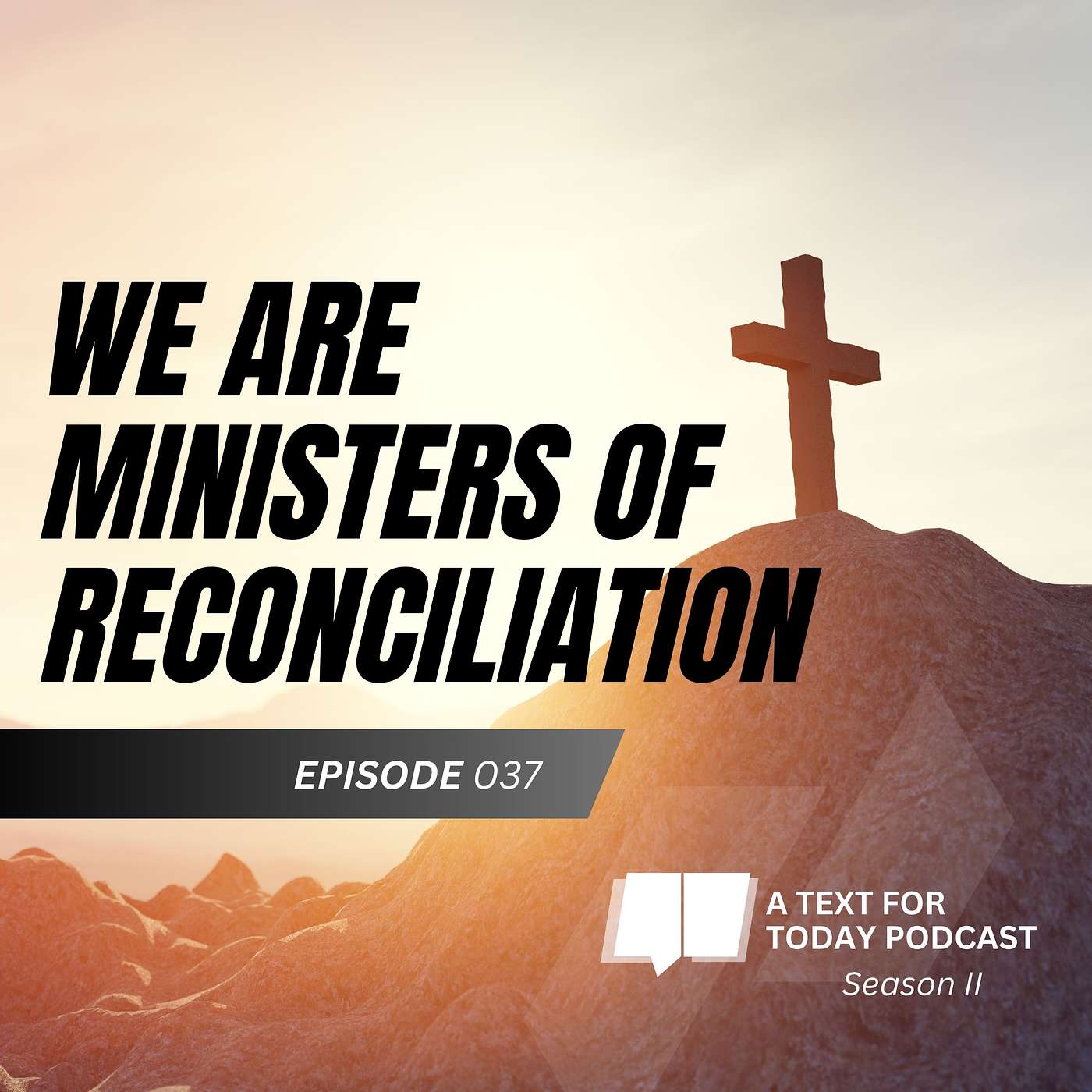 EP 037 - We are Ministers of Reconciliation (P2) EP 037 - We are Ministers of Reconciliation (P2)