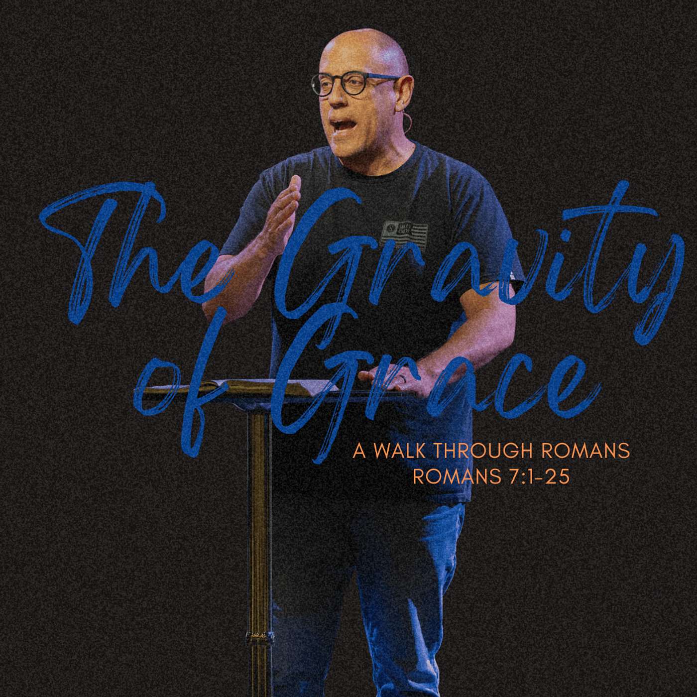 The Gravity of Grace - Romans 7:1-25 | Pastor Matt Whitlock | Capo Beach Church The Gravity of Grace - Romans 7:1-25 | Pastor Matt Whitlock | Capo Beach Church
