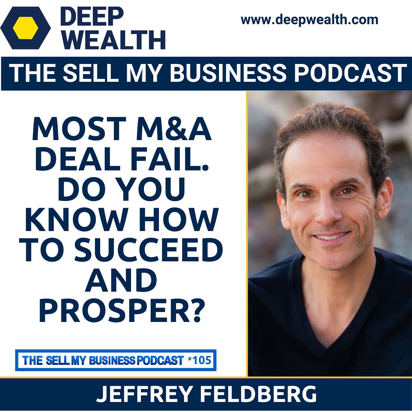 The Deep Wealth Podcast - Unlock Your Deep Wealth—In Business and Life
