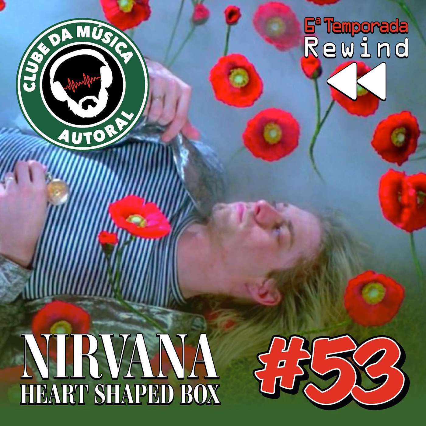 EP 53 - Nirvana, Heart Shaped Box