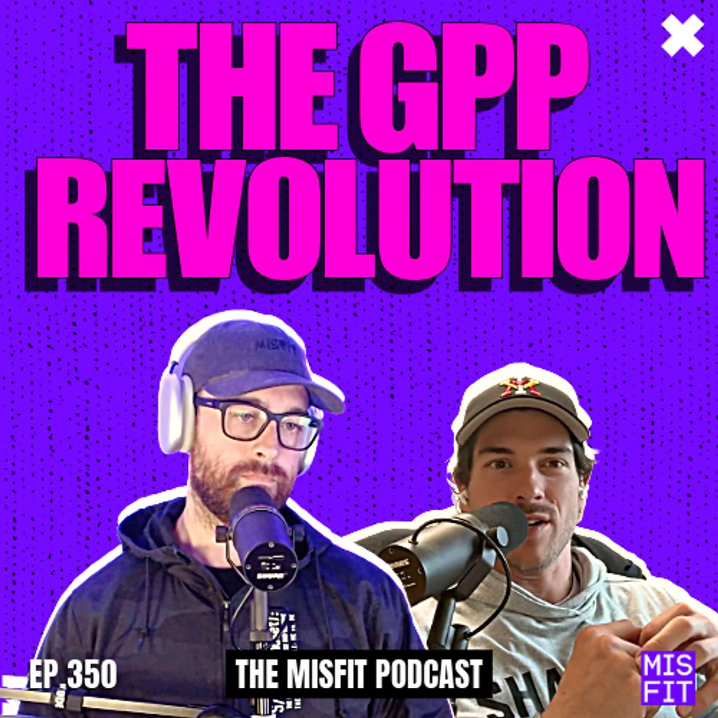 The GPP Revolution - E.350