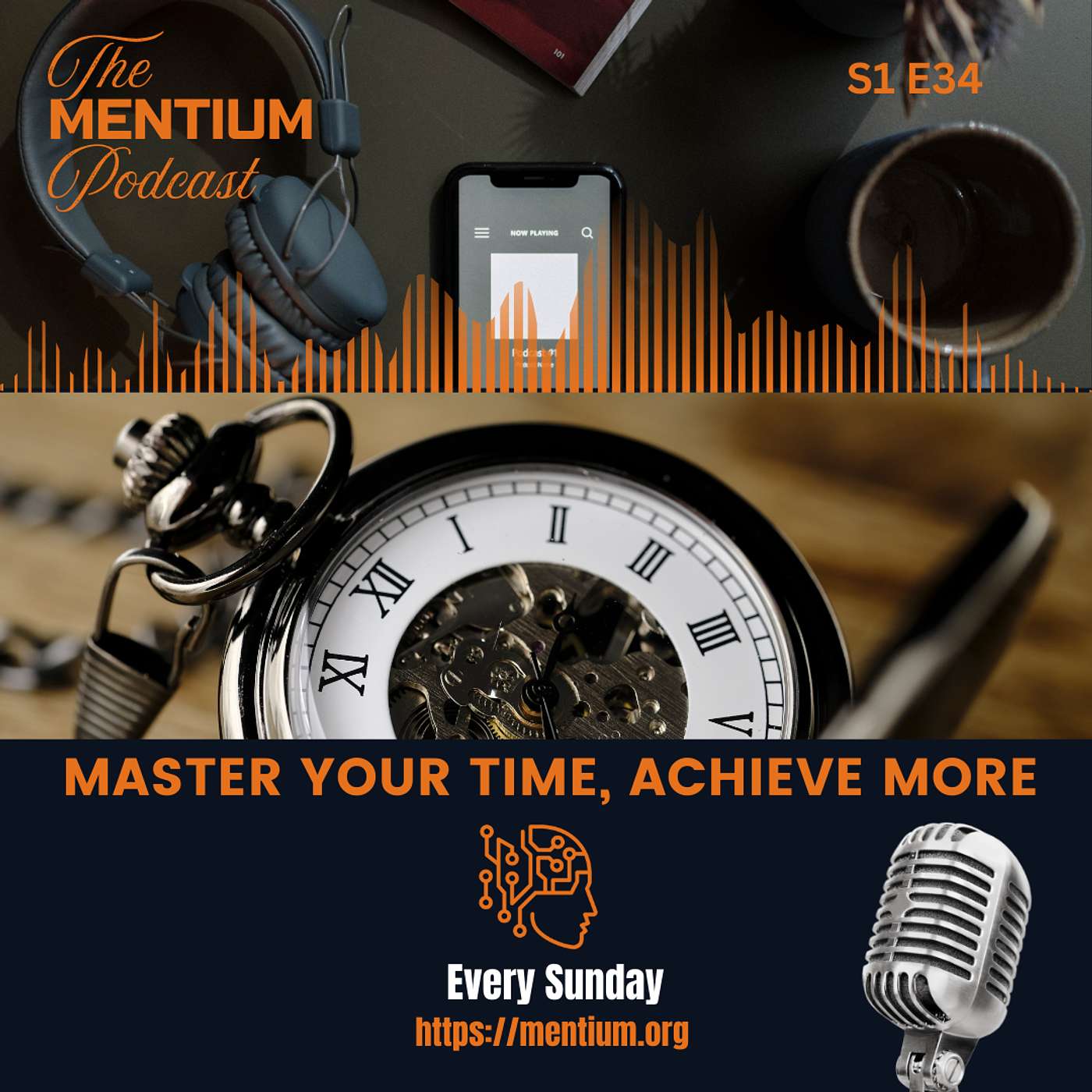 S1 E34: Master Your Time, Achieve More