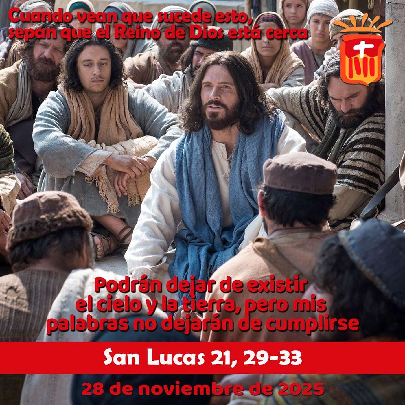 2025-11-28 San Lucas 21, 29-33: Viernes XXXIV Ordinario