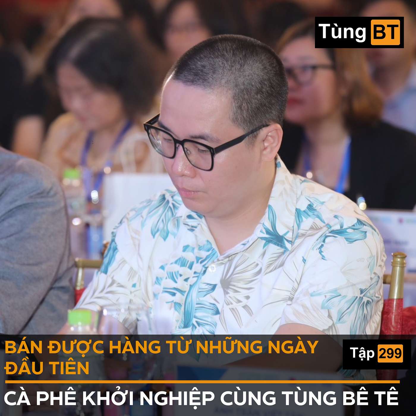 #299 BÁN ĐƯỢC HÀNG TỪ NHỮNG NGÀY ĐẦU TIÊN episode artwork