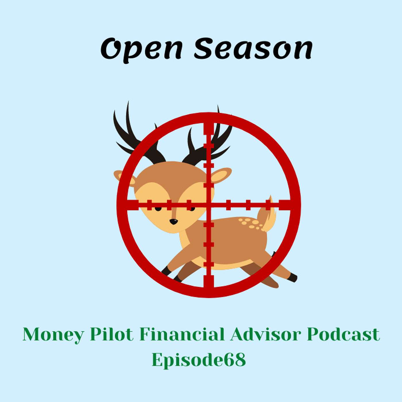 Episode 68 Open Season