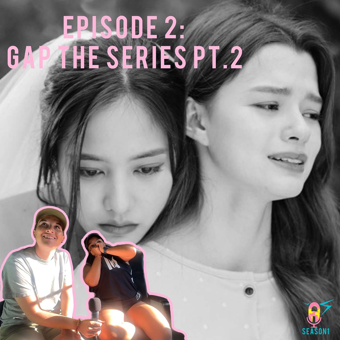 Episode 2: Gap The Series Pt. 2