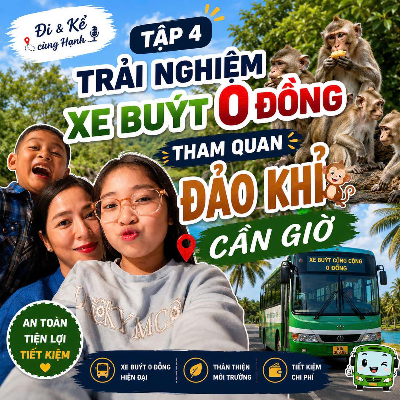 Đi và kể #04 - TRẢI NGHIỆM XE BUÝT 0 ĐỒNG THAM QUAN ĐẢO KHỈ - CẦN GIỜ episode artwork