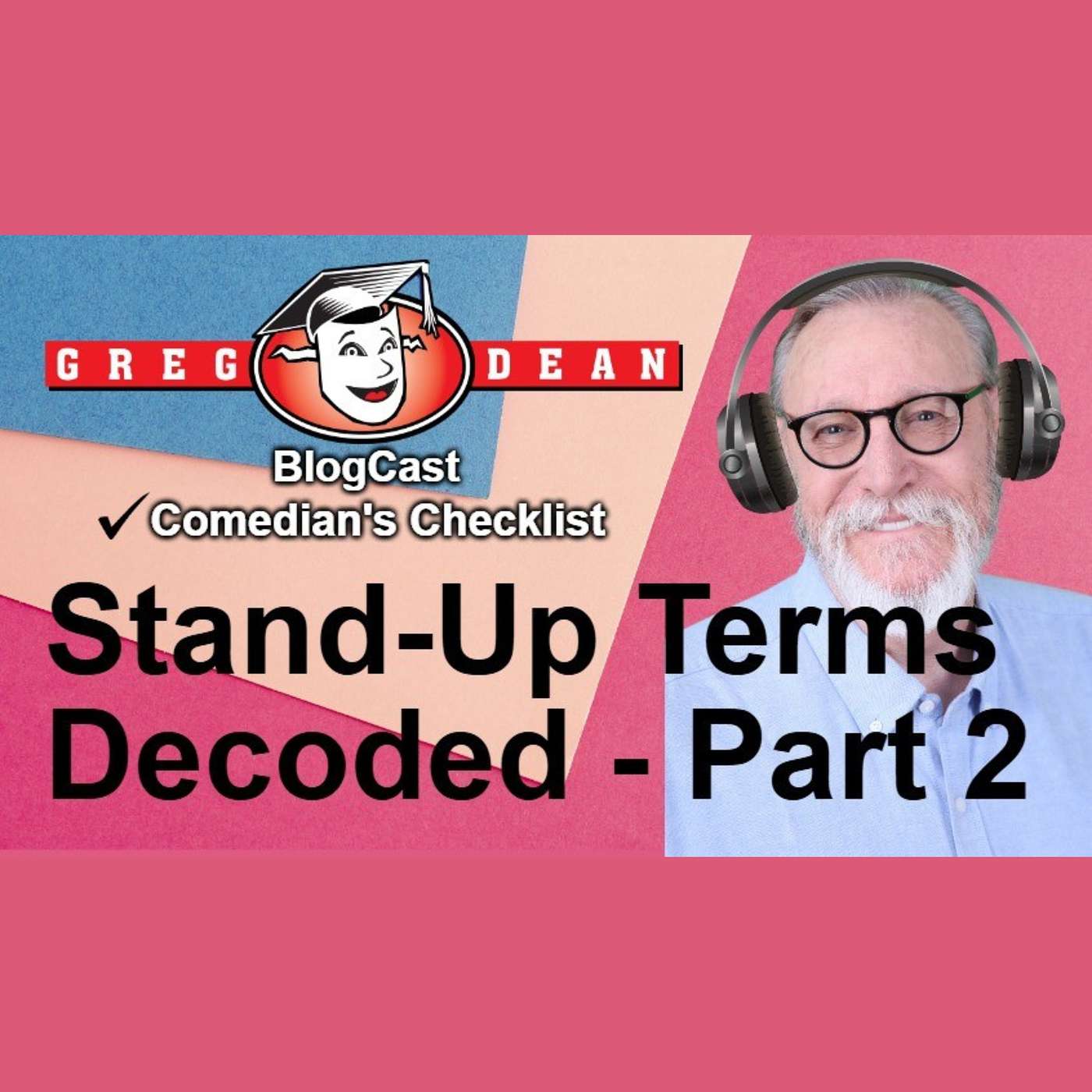 Speak Like Comedians: Decoding Stand Up Comedy Terms – Part 2 - Aspiring Comedian’s Checklist