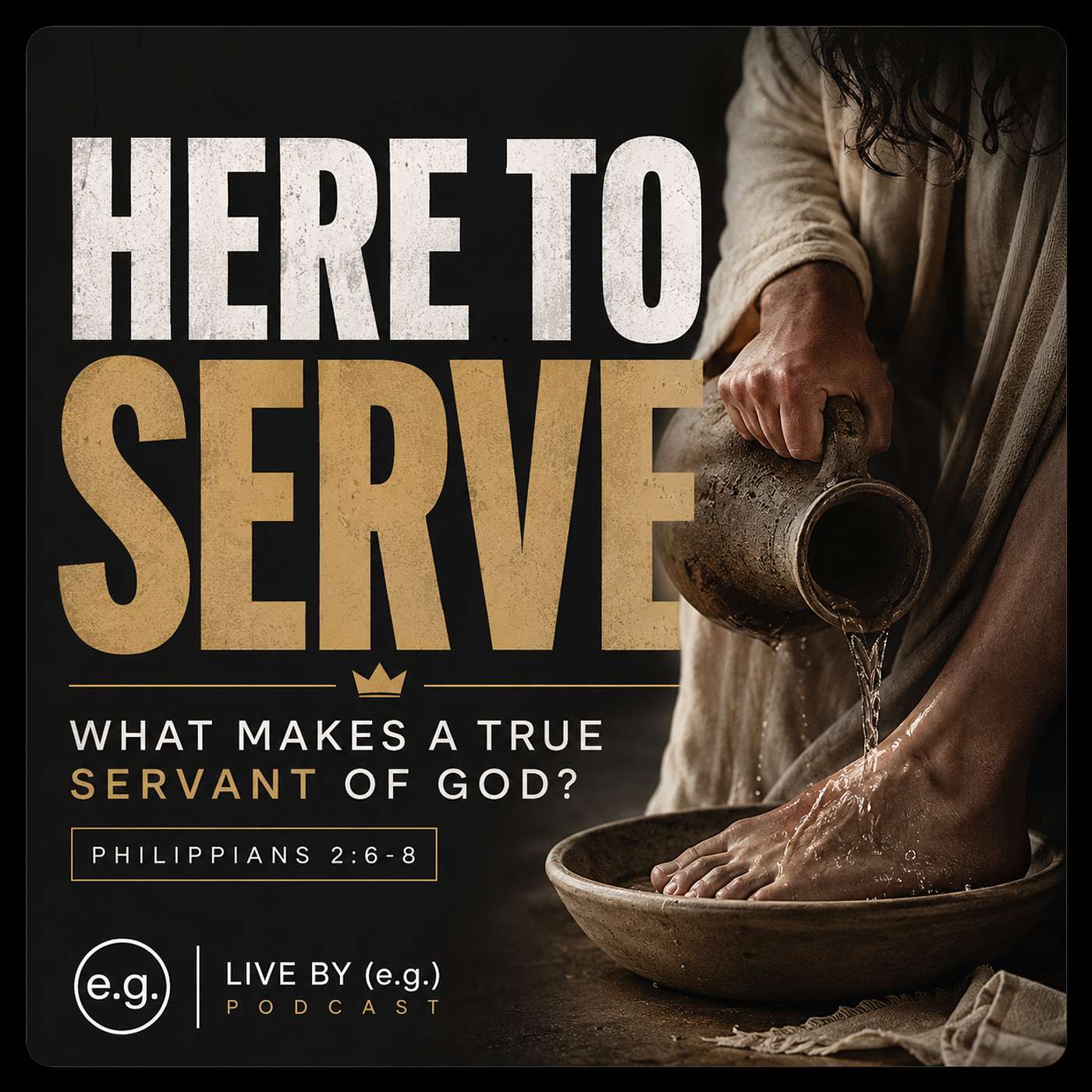Here to Serve: What Makes a True Servant of God? episode artwork
