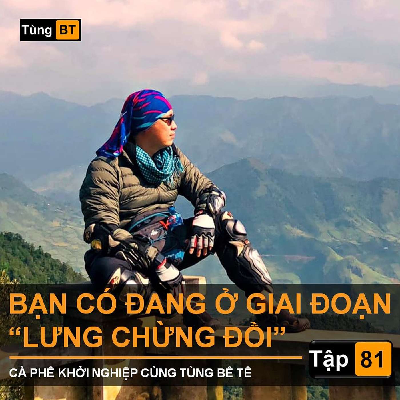 # - 81 Bạn có đang ở giai đoạn "Lưng chừng đồi" episode artwork