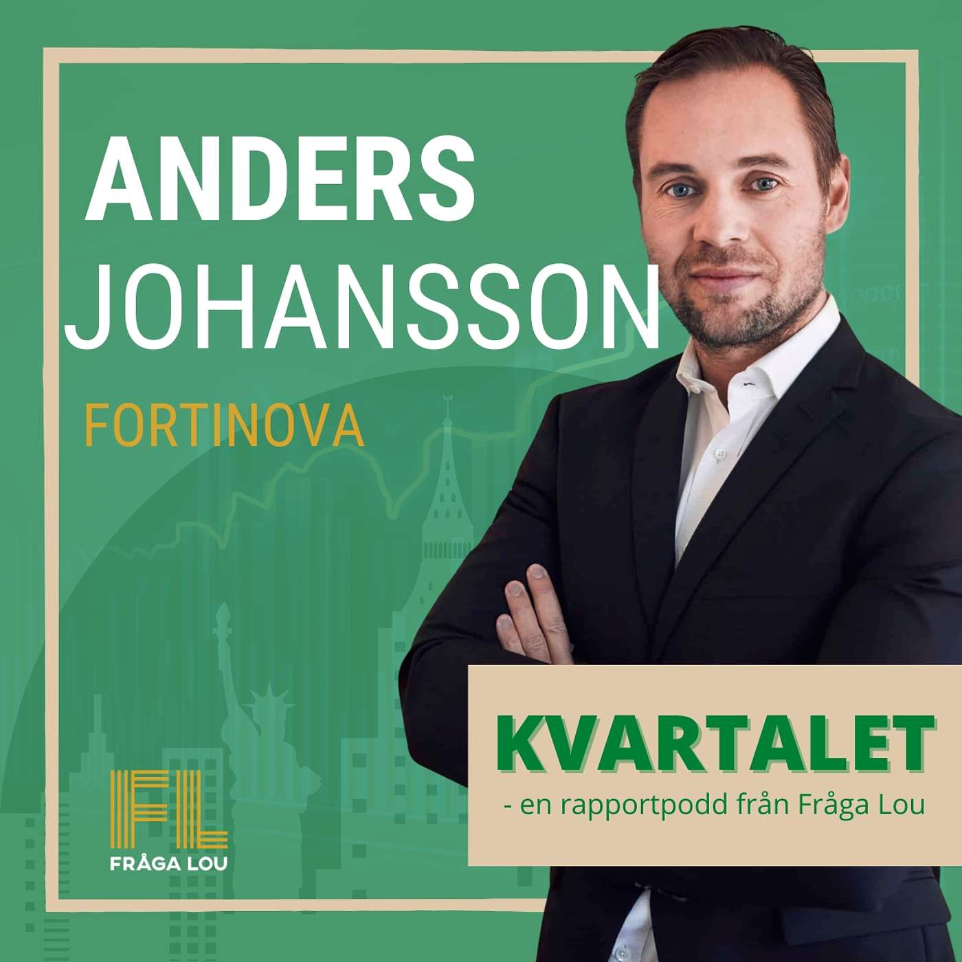 Kvartalet | Anders Johansson om Fortinovas K4 2025