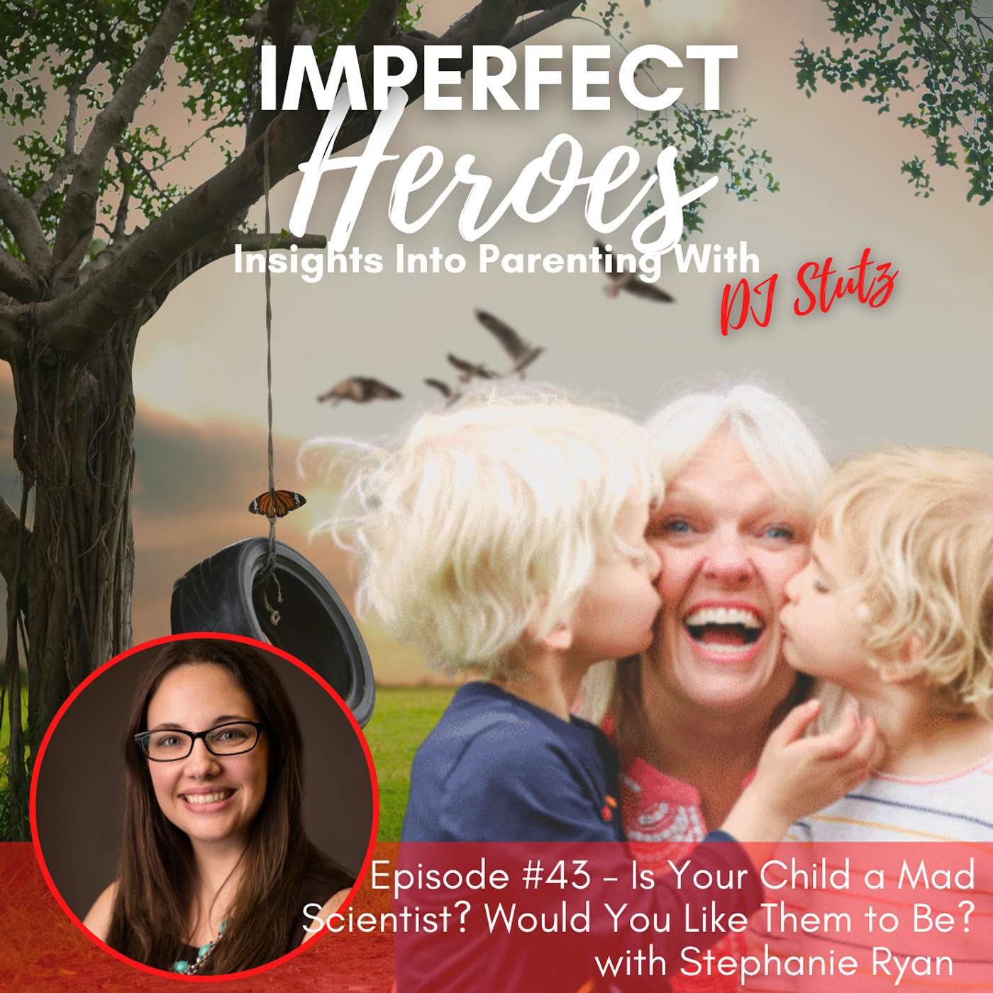 Imperfect Heroes: Insights Into Parenting