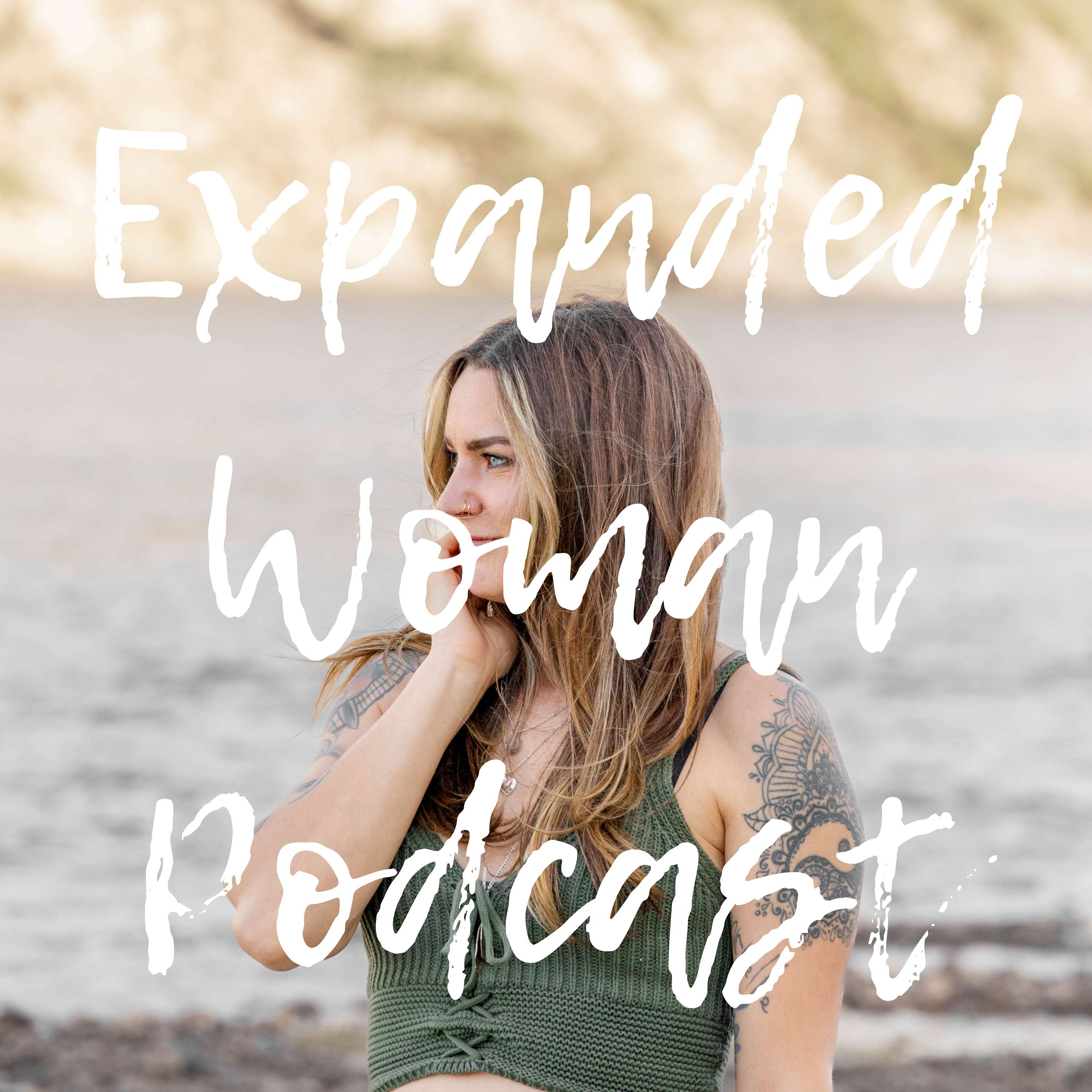 Expanded Woman Podcast