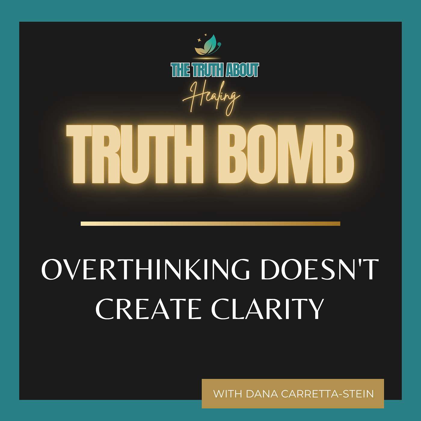 💣 Truth Bomb: Overthinking Doesn't Create Clarity