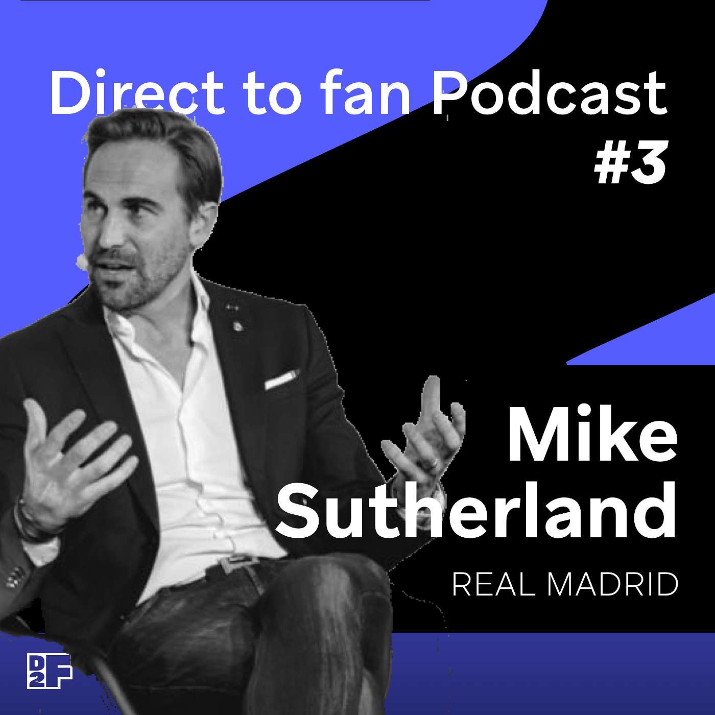 Direct to fan Podcast