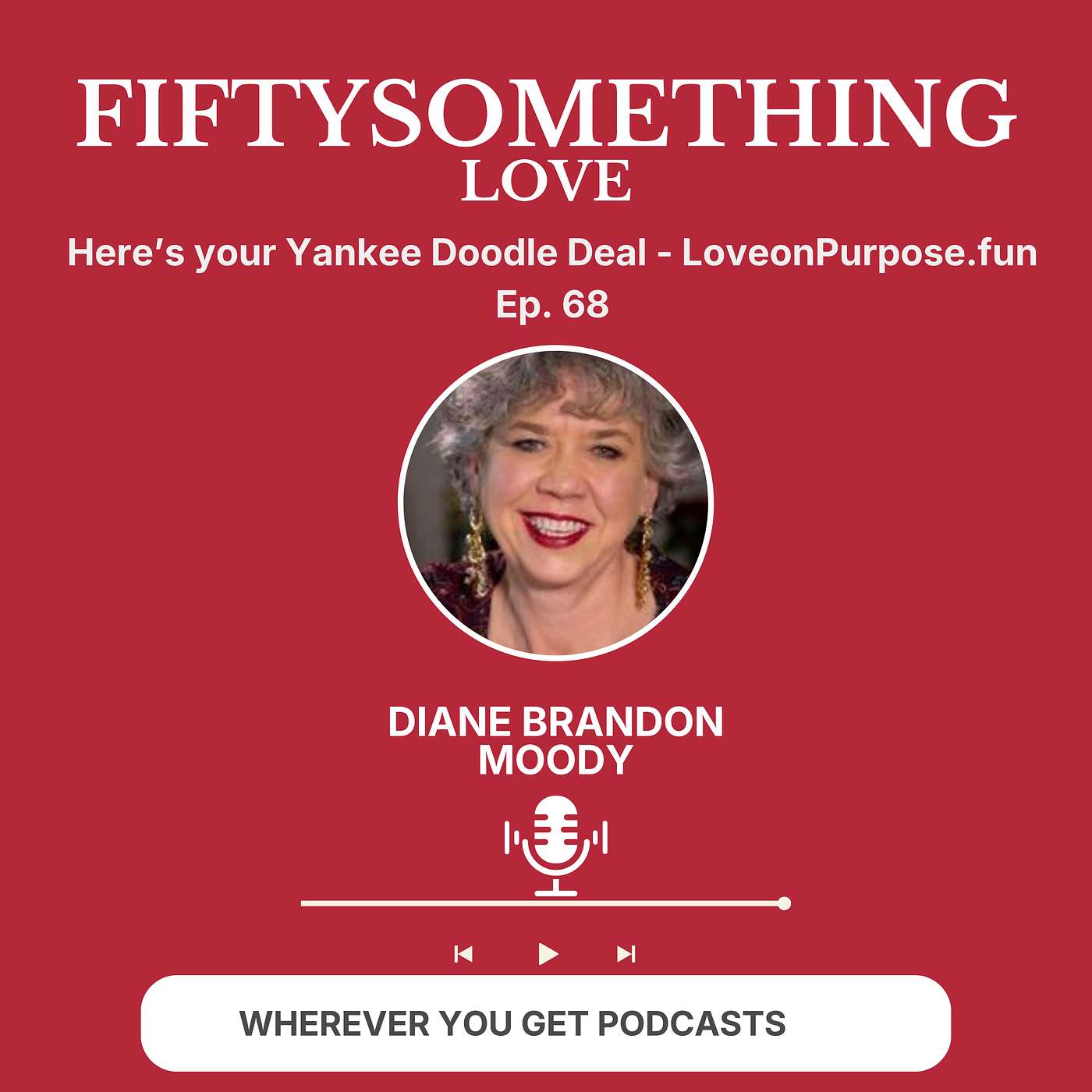 Here's your Yankee Doodle Deal - LoveonPurpose.fun, Ep 68 episode artwork
