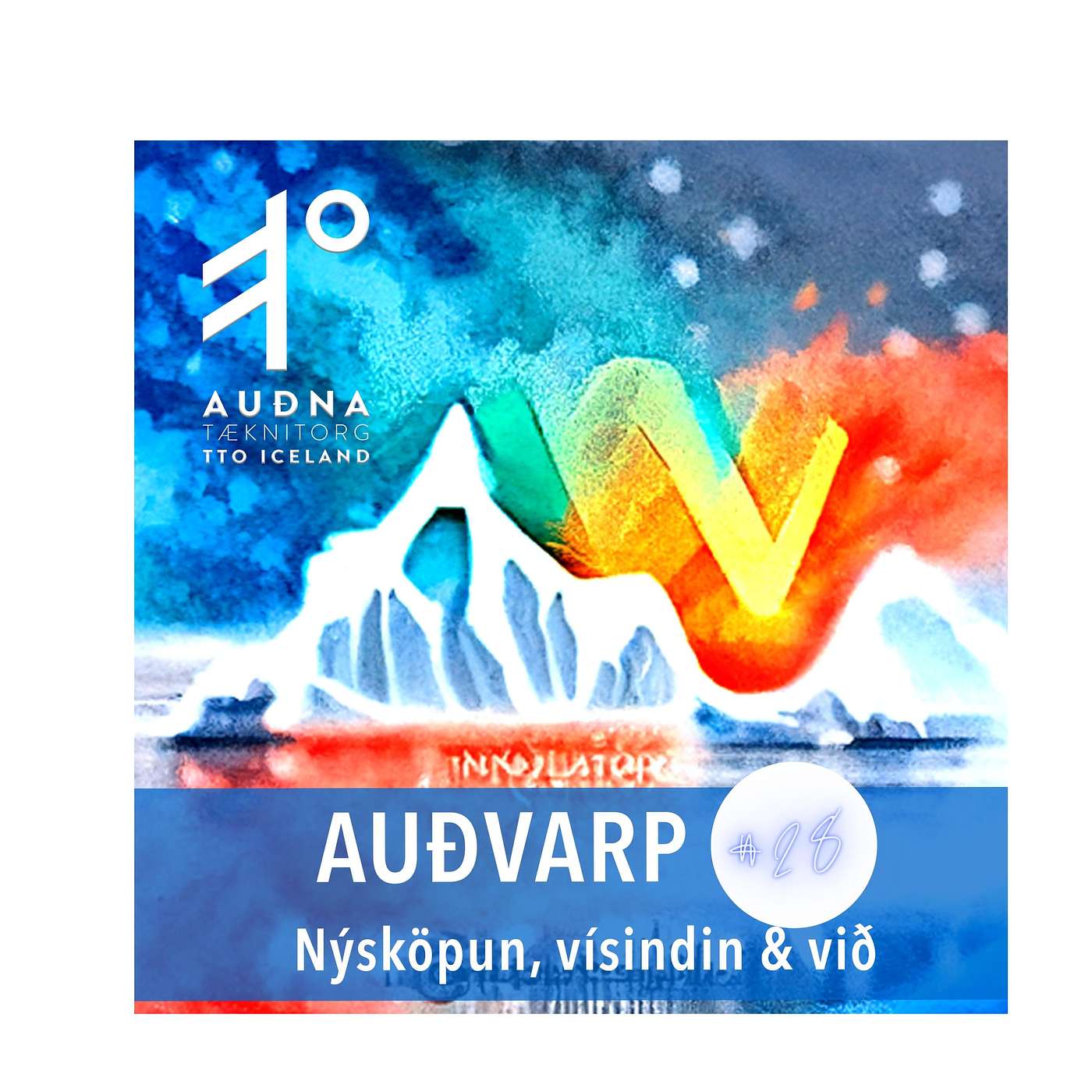 Auðvarp - Nýsköpun, Vísindin og við