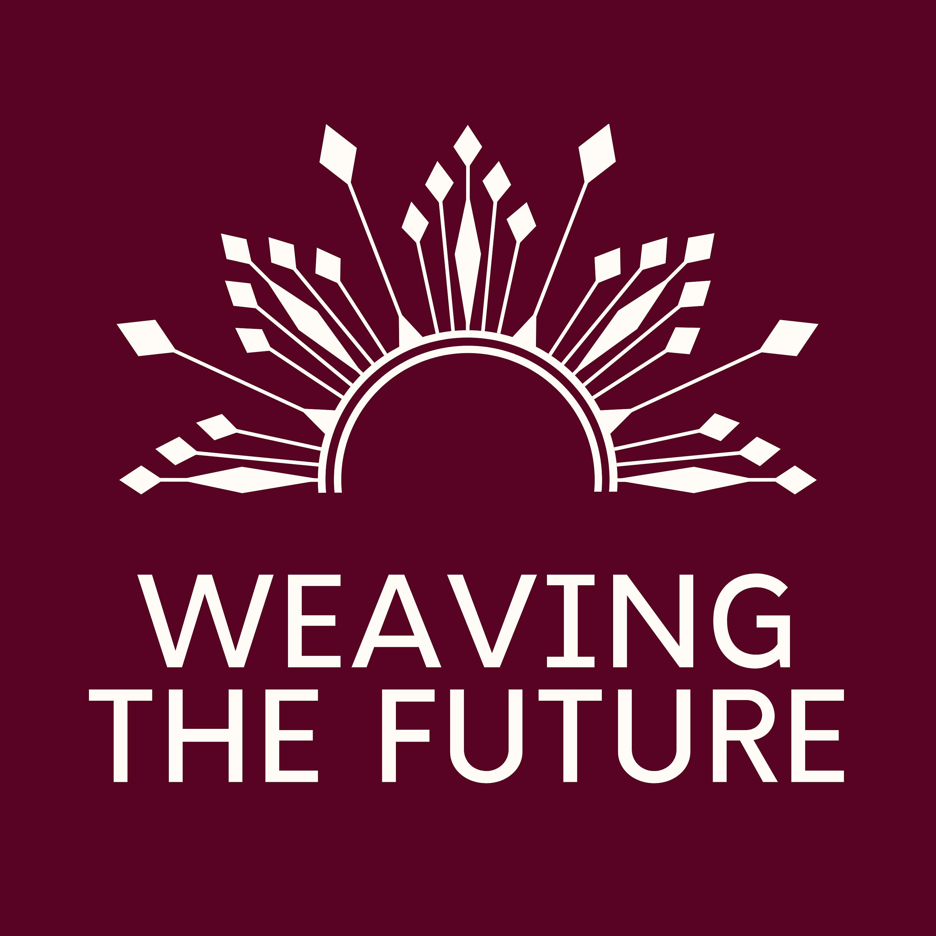 Weaving the Future