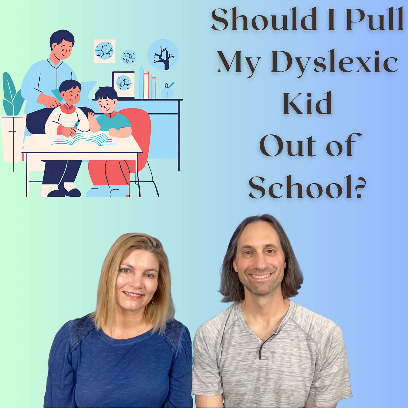 Should I Pull My Dyslexic Kid Out of School?