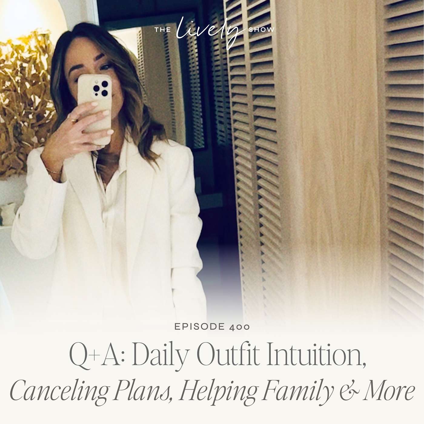 TLS 400 Q+A: Daily Outfit Intuition, Canceling Plans, Helping Family & More episode artwork