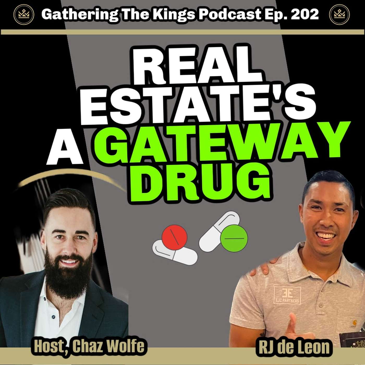202 | Real Estate’s A Gateway Drug W/ RJ de Leon