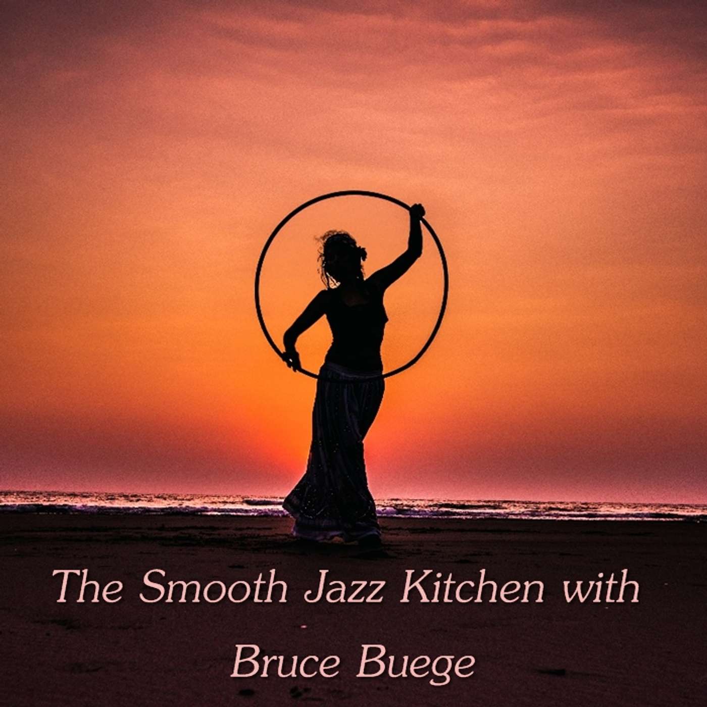 The Smooth Jazz Kitchen with Chef Bruce Buege