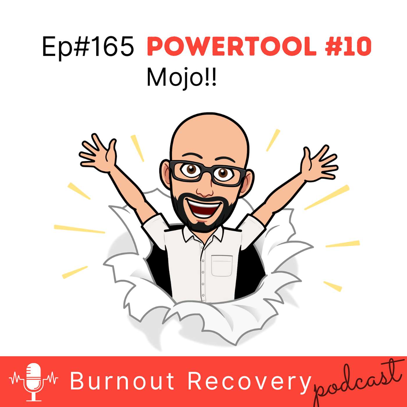 Ep#165 Powertool #10 Get Your Mojo Back