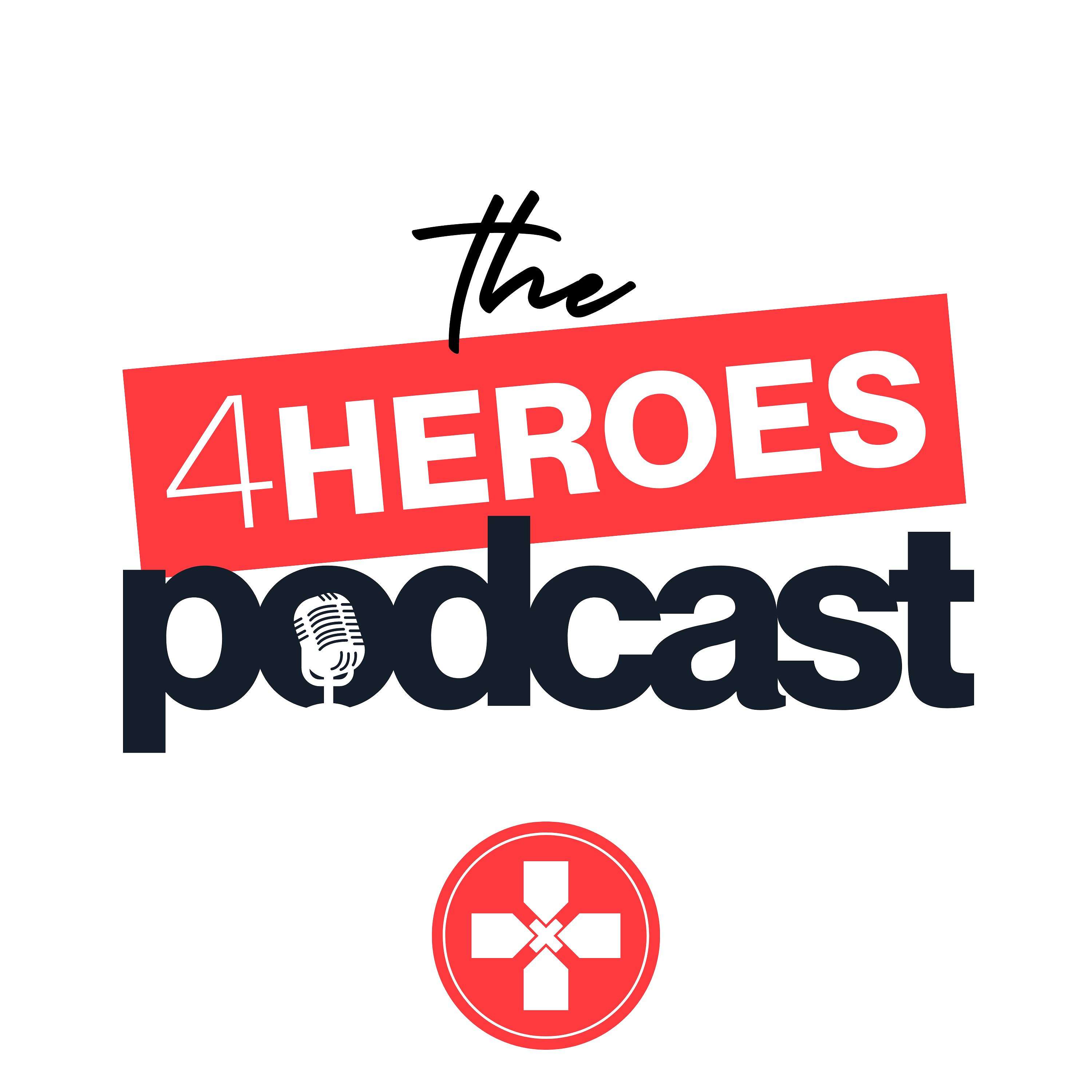 The 4Heroes Podcast