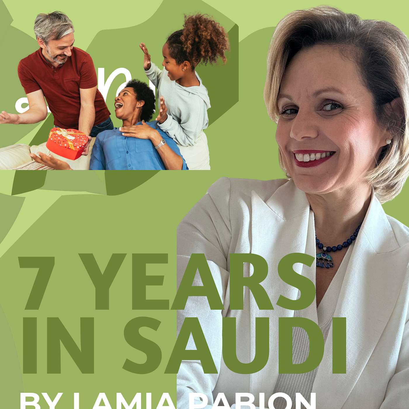 7 Years In Saudi By Lamia Podcast