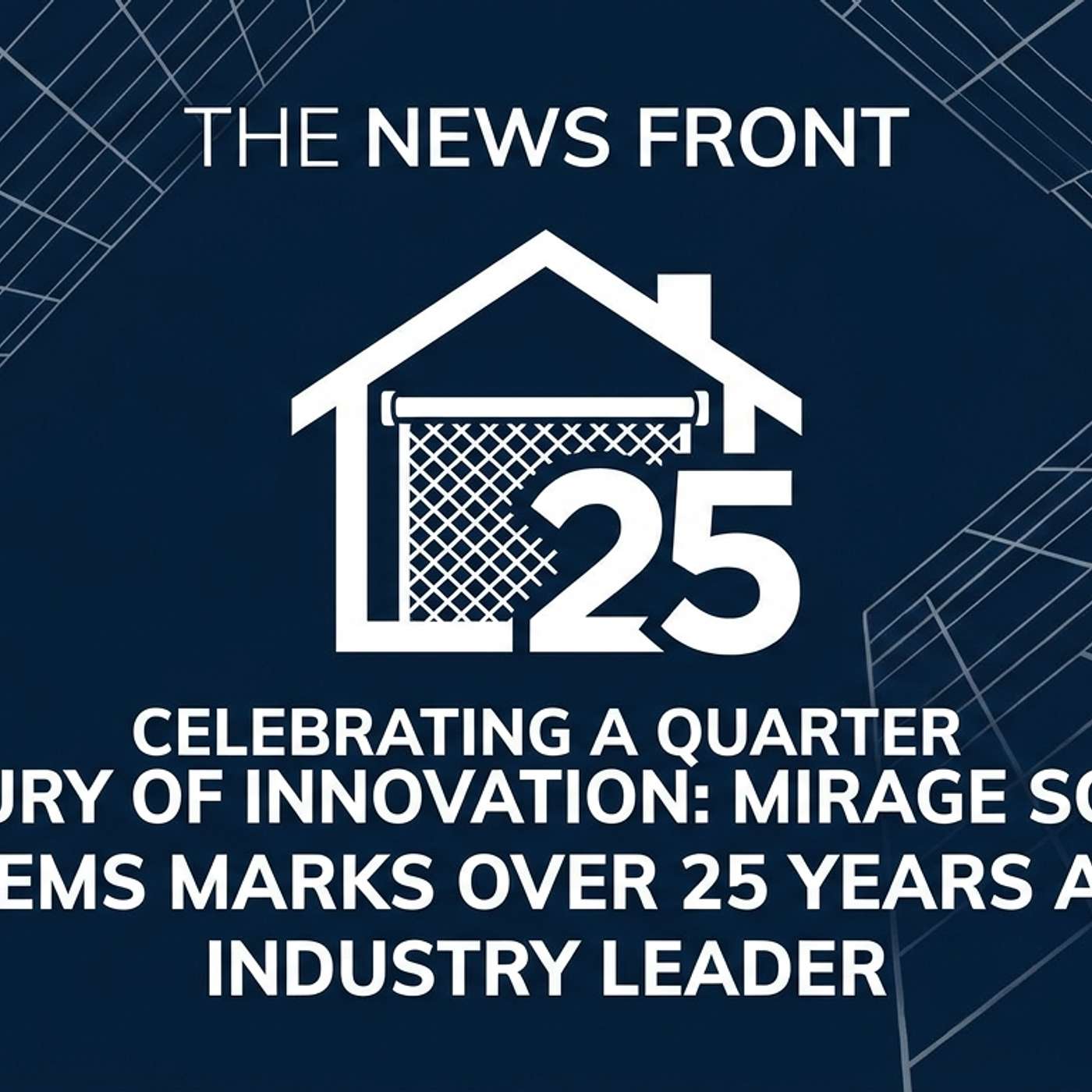 Mirage Screen Systems Celebrates Twenty Five Years of Innovation episode artwork