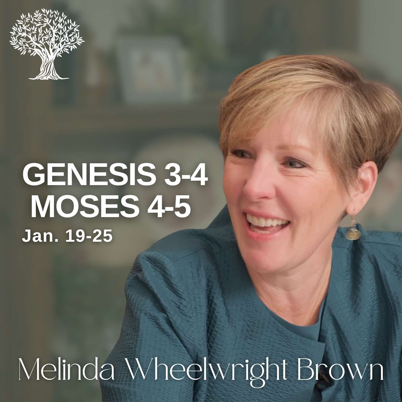 Genesis 3-4; Moses 4-5 | Dr. Barbara Morgan Gardner & Melinda Wheelwright Brown | Jan. 19-25