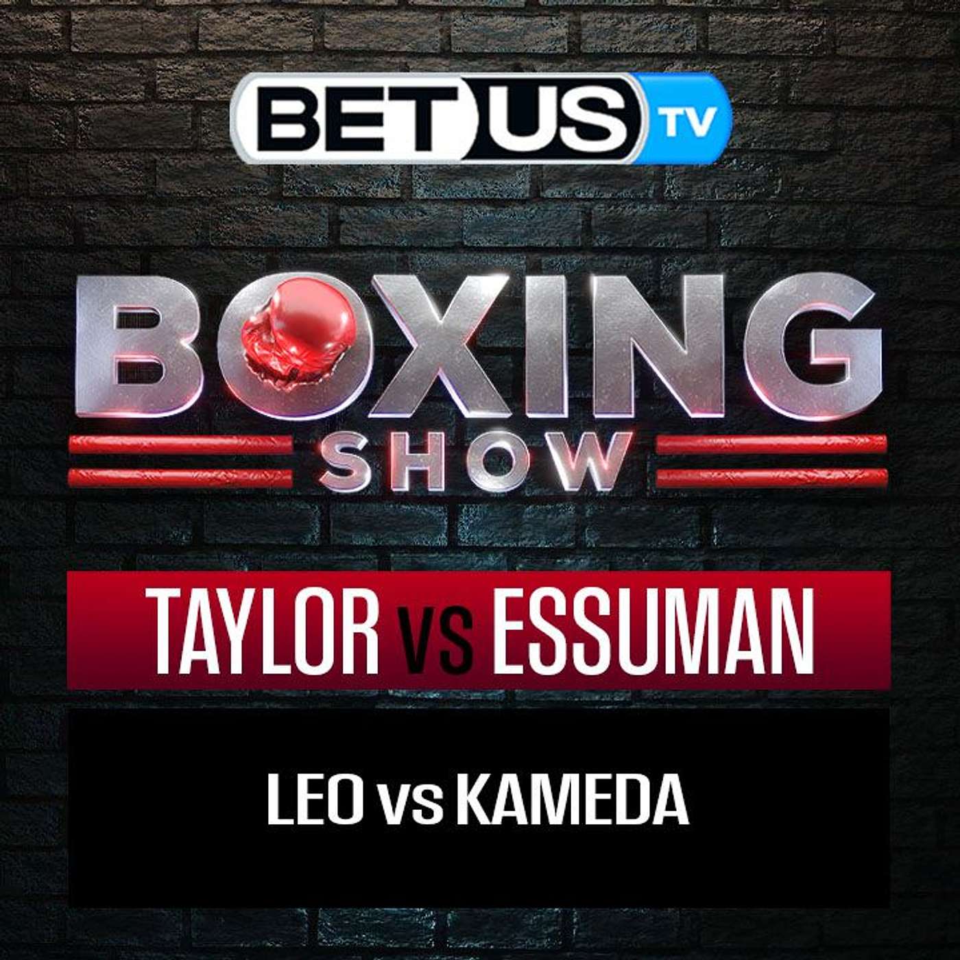Taylor/Essuman + Leo/Kameda | Boxing Picks, Predictions & Odds