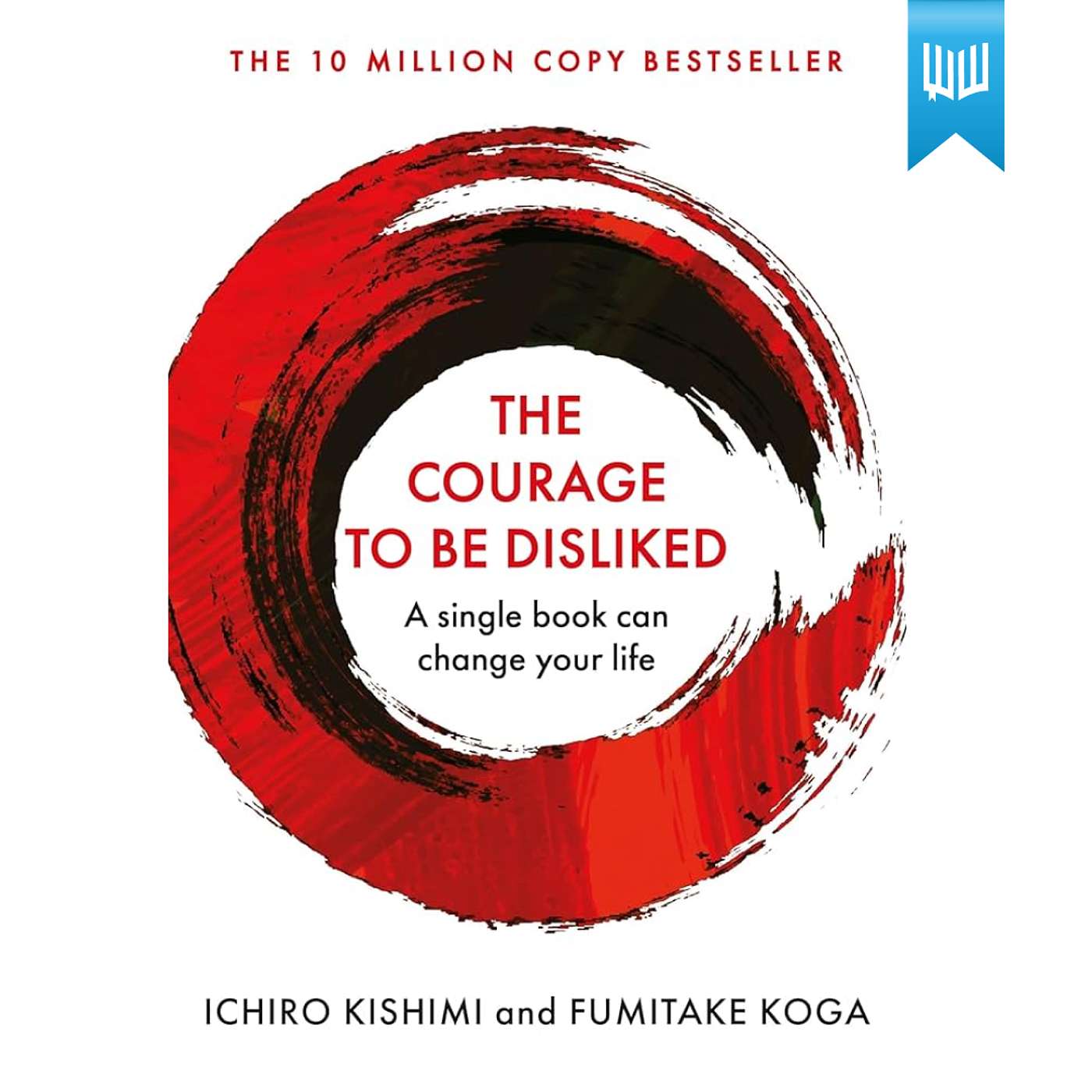 #97 The Courage to Be Disliked - Concise Book Summary