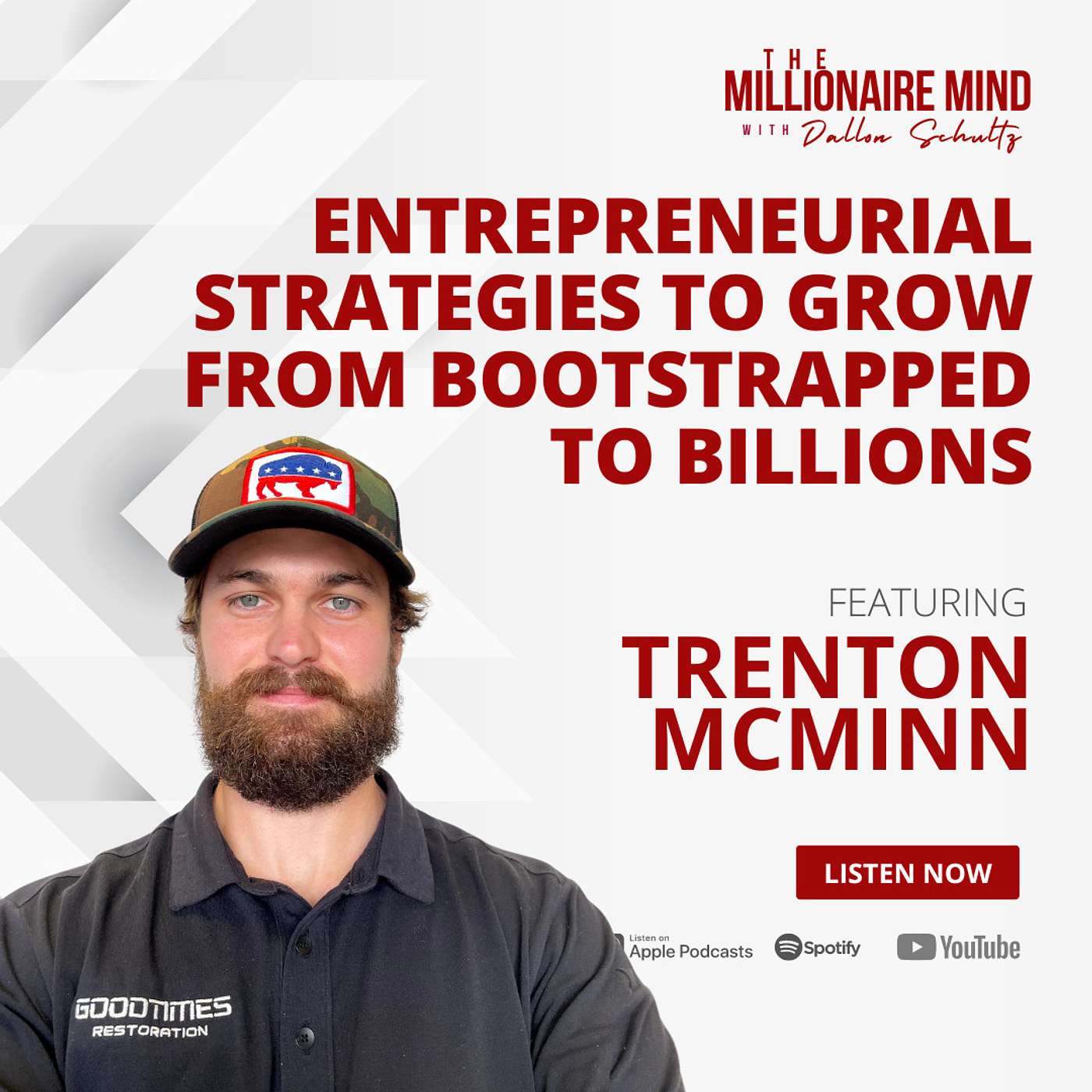 EP123: Entrepreneurial Strategies to Grow From Bootstrapped to Billions with Trenton McMinn EP123: Entrepreneurial Strategies to Grow From Bootstrapped to Billions with Trenton McMinn