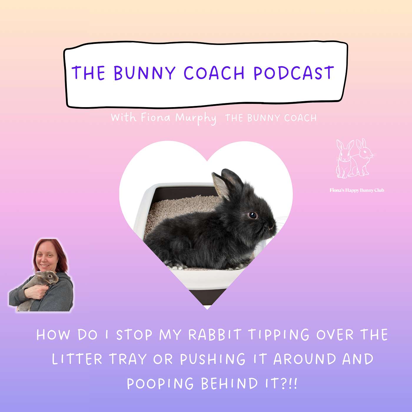 The Bunny Coach Podcast with Fiona Murphy