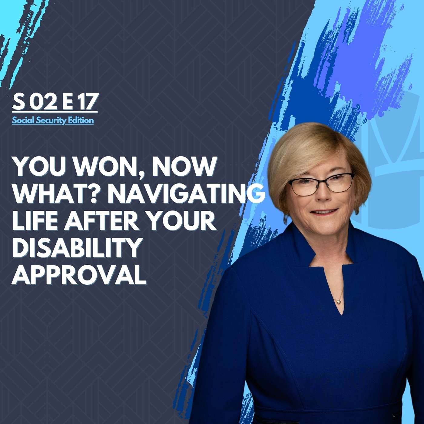 You Won, Now What? Navigating Life After Your Disability Approval episode artwork