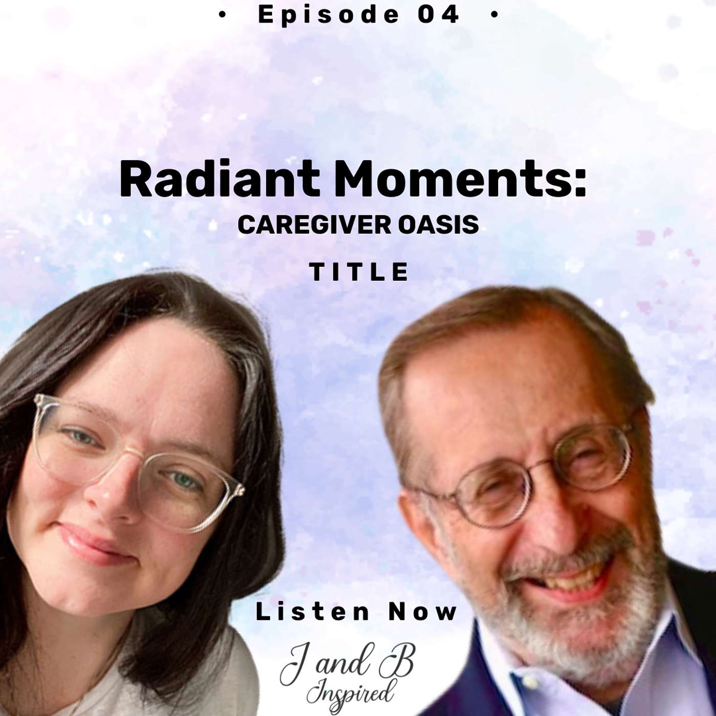 Radiant Moments - Caregiver Oasis Podcast